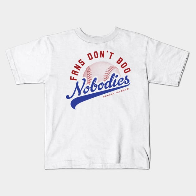 Fans Don't Boo Nobodies Kids T-Shirt by MindsparkCreative